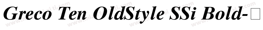Greco Ten OldStyle SSi Bold字体转换